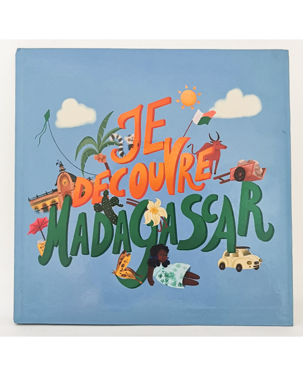 Je découvre Madagascar