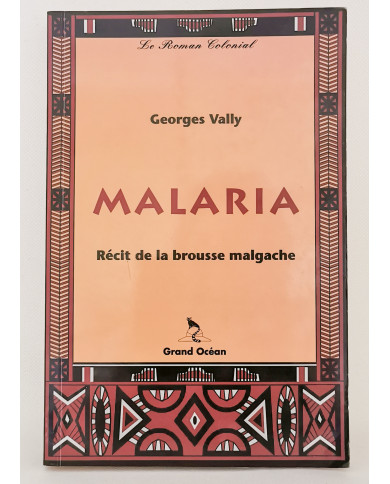 Malaria : Récits de la...